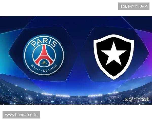 巴黎圣日尔曼前瞻分析核心看点揭示胜负关键因素